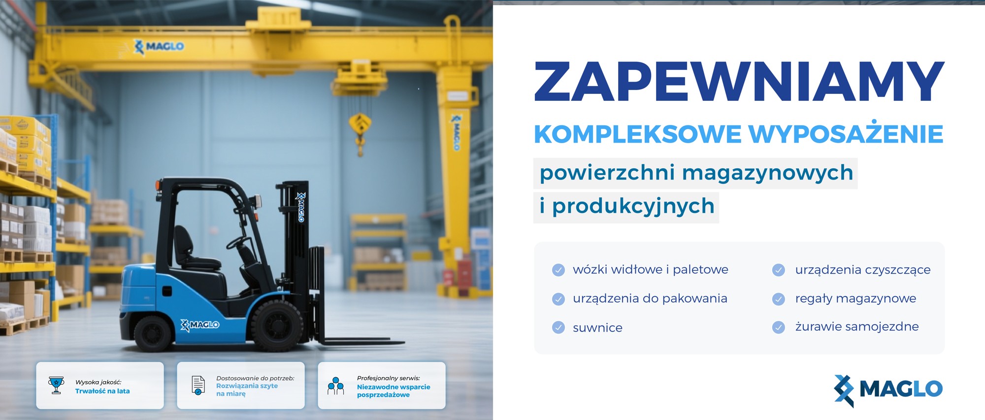 Zapewniamy kompleksowe wposażenie powierzchni magazynowych i produkcyjnych
